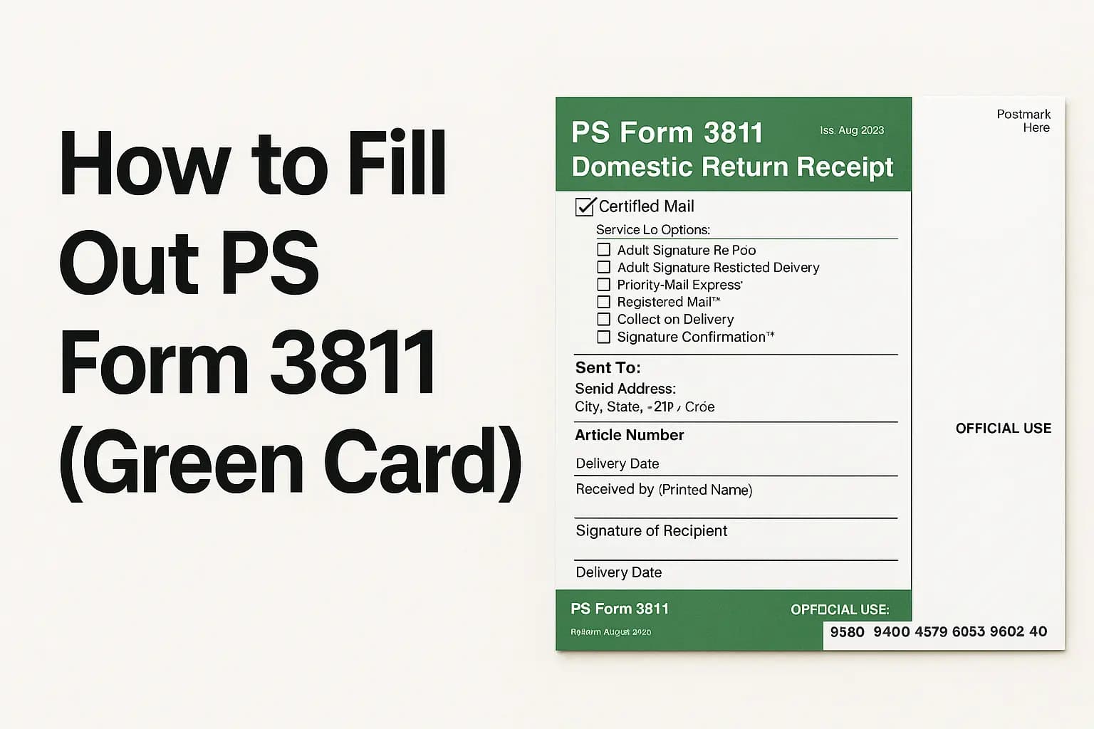 How to Fill Out PS Form 3811 (Green Card) - Step-by-step guide with examples